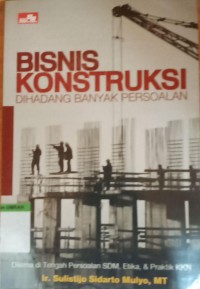 Bisnis konstruksi di hadang banyak persoalan