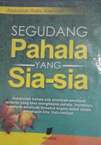 Segudang Pahala Yang Sia-Sia