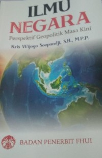Ilmu Negara Perspektif Geopolitik Masa Kini