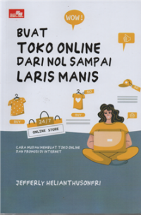 Buat Toko Online Dari Nol Sampe Laris Manis