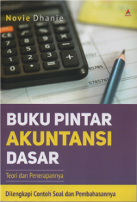 Buku pintar akuntansi dasar teori dan penerapannya