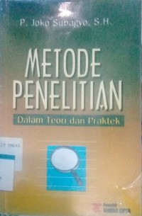 METODE PENELITIAN DALAM TEORI DAN PRAKTEK
