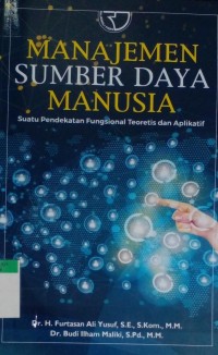 Manajemen sumber daya manusia suatu pendekatan fungsional teoritis dan aplikatif