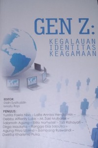 Gen Z : Kegalauan Identitas Keagamaan