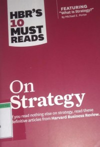 HBR'S 10 must reads on strategy