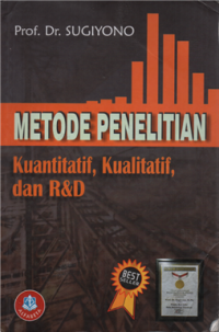 Metode Penelitian Kuantitatif, Kualitatif dan R&D