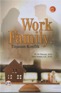 Work family : Tinjauan konflik