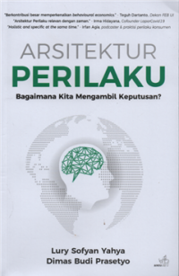 Arsitektur perilaku bagaimana kita mengambil keputusan
