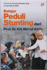 Belajar Peduli Stunting dari Prof. Dr. KH. Ma'ruf Amin