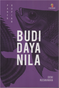 Budi daya nila : panen rupiah