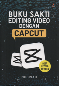 Buku sakti editing video dengan capcut