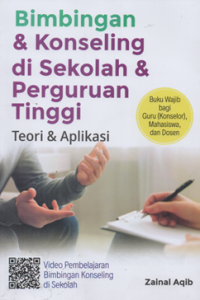 Bimbingan & konseling di sekolah & perguruan tinggi teori & aplikasi