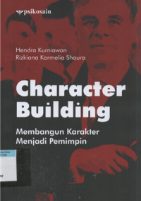 Character buiding membangun karakter menjadi pemimpin