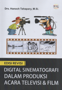 Digital sinematografi dalam produksi acara televisi & film
