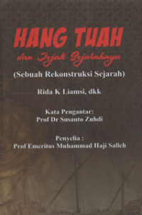 Hang tuah dan jejak sejarahnya (sebuah rekonstruksi sejarah )