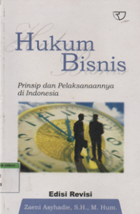 hukum bisnis prinsip dan pelaksanaannya diindonesia