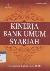 Kinerja bank umum syariah seri monograf