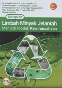 Mengolah limbah minyak jelantah menjadi produk kewirausahaan