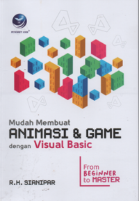 Mudah membuat animasi & game dengan visual basic from beginner to master