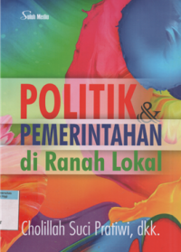 Politik pemerintahan di ranah lokal