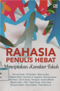 RAHASIA PENULIS HEBAT MENCIPTAKAN KARAKTER TOKOH