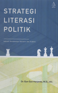 Strategi literasi politik sebuah pendekatan teoretis dan praktis