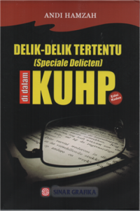 Delik-delik tertentu (speciale delicten) di dalam KUHP
