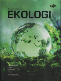 Ensiklopedia sains ekologi : keanekaragaman hayati, ekosistem polusi, perubahan iklim