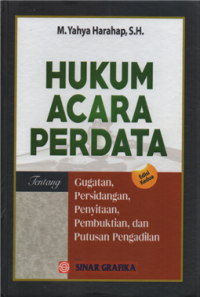 Hukum acara perdata tentang gugatan, persidangan, penyitaan, pembuktian, dan putusan pengadilan
