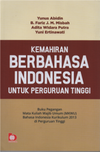 Kemahiran berbahasa indonesia untuk perguruan tinggi