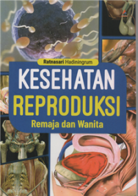 Kesehatan reproduksi remaja dan wanita