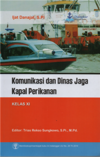 Komunikasi dan dinas jaga kapal perikanan kelas XI