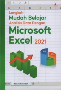 Langkah mudah belajar analisis data dengan microsoft excel 2021