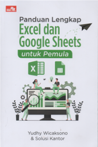 Panduan lengkap excel dan google sheets untuk pemula