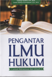 Pengantar Ilmu Hukum Untuk Mahasiswa dan Umum