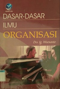 Dasar-dasar Ilmu Organisasi