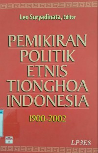 PEMIKIRAN POLITIK ETNIS TIONGHOA INDONESIA 1900-2002