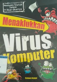 Menaklukkan Virus Komputer