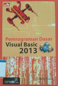 PEMROGRAMAN DASAR VISUAL BASIC 2013