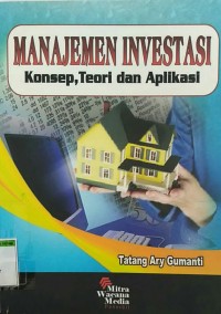 MANAJEMEN INVESTASI KONSEP, TEORI DAN APLIKASI