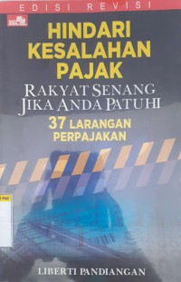 Hindari kesalahan pajak rakyat senang jika anda patuhi 37 larangan perpajakan
