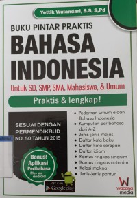 Buku pintar praktis Bahasa Indonesia