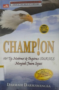 101 TIPS MOTIVASI & INSPIRASI SUKSES MENJADI JUARA SEJATI
