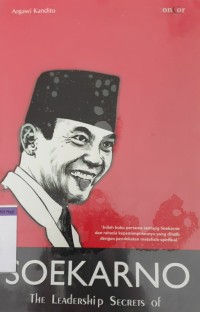 Soekarno the leadership secret of