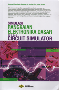 Simulasi rangkaian elektronika dasar dengan circuit simulator