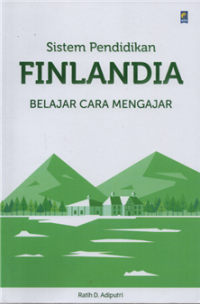 Sistem pendidikan finlandia belajar cara mengajar