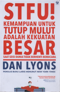 STFU! kemampuan untuk tutup mulut adalah kekuatan besar saat seisi dunia tidak berhenti bicara