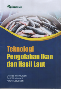 Teknologi pengolahan ikan dan hasil laut