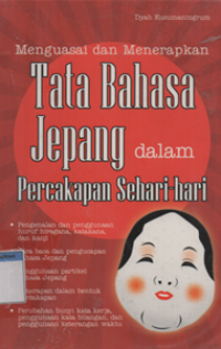 Image of Menguasai Dan Menerapkan Tata Bahasa Jepang dalam Percakapan Sehari-hari