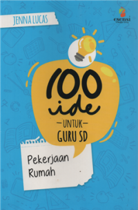 Image of 100 Ide untuk guru sd : pekerjaan rumah